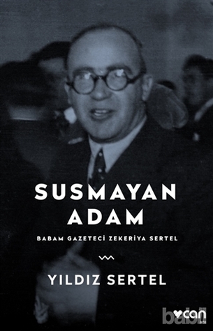 Susmayan Adam: Babam Gazeteci Zekeriya Sertel