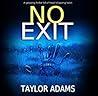No Exit by Taylor  Adams