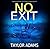 No Exit