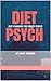 Diet Psych by Christopher Bingham