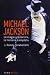 Michael Jackson: La magia y la locura, la historia completa