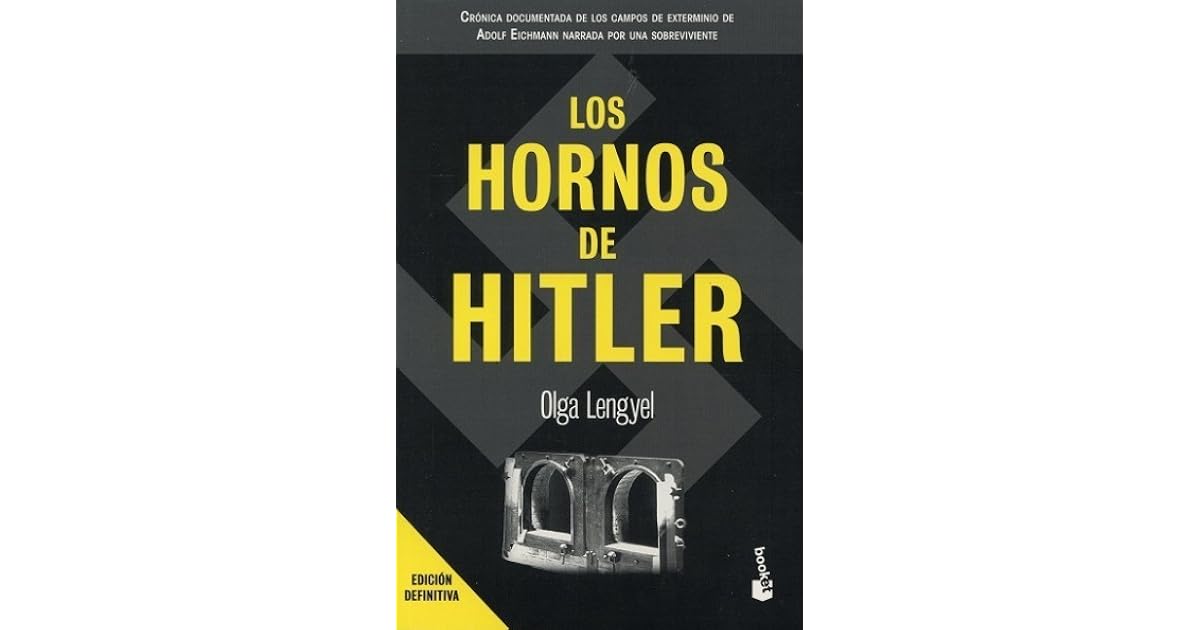 Los hornos de Hitler by Olga Lengyel