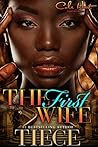 The First Wife: An Urban Fiction Romance Novel