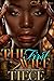 The First Wife: An Urban Fiction Romance Novel