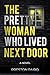 The Pretty Woman Who Lived ...