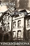 House of Justice by Vincent Bivona