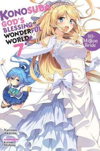 110-Million Bride (Konosuba: God's Blessing on This Wonderful World! Light Novel, #7)