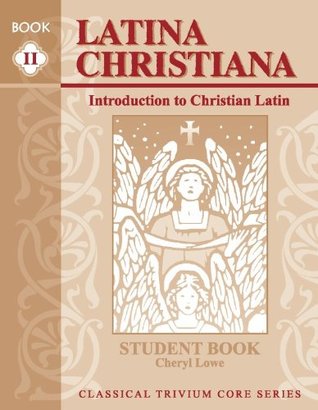 Latina Christiana Book II: Introduction To Christian Latin (Latina Christiana, II)