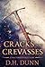 Cracks and Crevasses by D.H. Dunn Cracks and Crevasses by D.H. Dunn