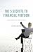 The 5 Secrets to Financial Freedom by Adrian Gee