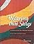 Weaving that Sings: Variations on the Theo Moorman Technique