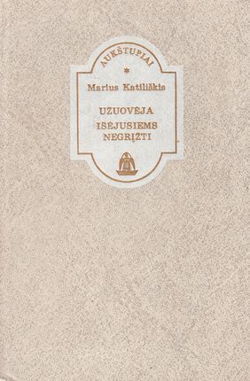 Užuovėja. Išėjusiems negrįžti