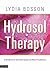 Hydrosol Therapy: A Handboo...