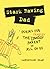 Stark Raving Dad: Poems for the Frazzled Parent in All of Us