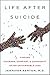 Life After Suicide by Jennifer Ashton