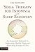 Yoga Therapy for Insomnia and Sleep Recovery by Sanfilippo