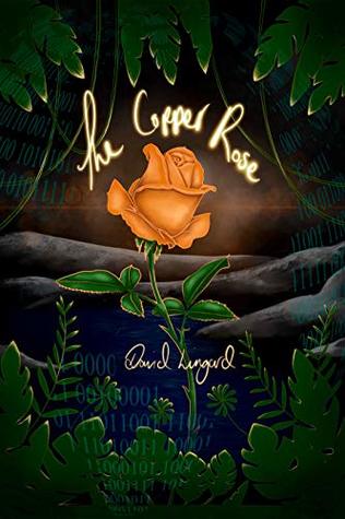 The Copper Rose (Freedom Online #1)