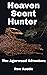 Heaven Scent Hunter: The Ag...