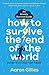How To Survive End Of World...