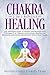 Chakra Healing by Mindfulness Habits Team
