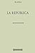 Colección Platón. La República (Spanish Edition)