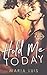 Hold Me Today (Put A Ring On It, #1)