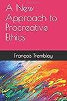 A New Approach to Procreative Ethics