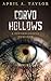Corvo Hollows by April A. Taylor Corvo Hollows by April A. Taylor