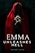 Emma Unleashes Hell