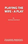 Playing the Wife - A Play