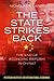 The State Strikes Back: The...