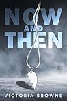 Book cover for NOW AND THEN: A Supernatural Thriller