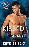 Kissed in Paradise (Valentine's Inc., #9) Kissed in Paradise (Valentine's Inc., #9)
