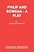 Philip and Rowena - A Play by Gillian Plowman