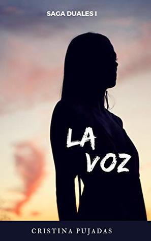 La Voz (Duales, #1)