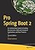 Pro Spring Boot 2: An Authoritative Guide to Building Microservices, Web and Enterprise Applications, and Best Practices