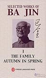 Selected Works of Ba Jin, Vol. 1 Selected Works of Ba Jin, Vol. 1