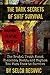 The Dark Secrets of SHTF Survival by Selco Begovic