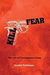 Kill Fear: The Ar...