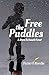 Free the Puddles by Pierre O'Rourke
