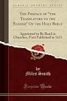 The Preface of "the Translators to the Reader" Of the Holy Bible