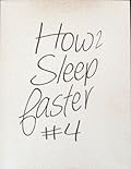 How To Sleep Faster (Summer 2013) Issue 4