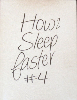 How To Sleep Faster (Summer 2013) Issue 4