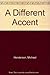 A Different Accent