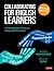 Collaborating for English Learners by Andrea M Honigsfeld