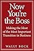 Now You’re the Boss