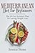 Mediterranean Diet for Begi...