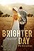 Brighter Day (Hey Sunshine,...