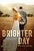 Brighter Day (Hey Sunshine, #3)