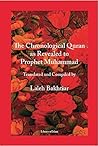 The Chronological Quran as Revealed to Prophet Muhammad The Chronological Quran as Revealed to Prophet Muhammad